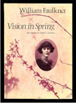 William Faulkner: Vision in Spring